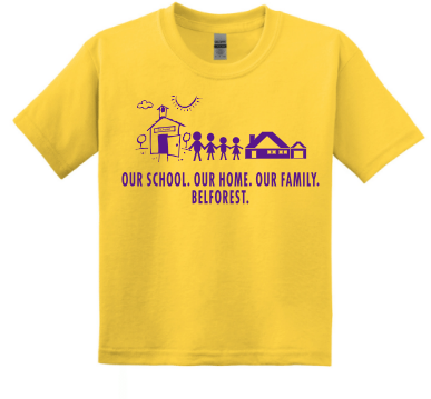 BELFOREST SCHOOL APPROVED SHIRT OUR SCHOOL OUR HOME OUR FAMILY DAISY