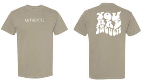 SANDSTONE Authentic You Are Enough Tshirt