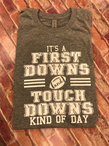 Next Level First Downs and Touchdowns Tshirt